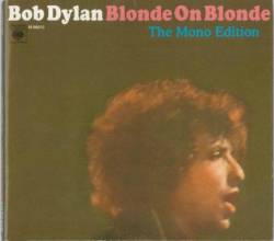 Bob Dylan : Blonde On Blonde Mono